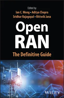 Open Ran: A végleges útmutató - Open Ran: The Definitive Guide