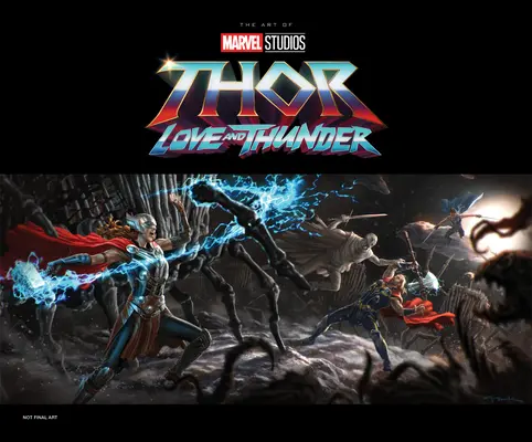 A Marvel Studios Thor: Szerelem és mennydörgés - A film művészete - Marvel Studios' Thor: Love & Thunder - The Art of the Movie