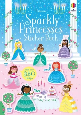 Szikrázó hercegnők matricás könyv - Sparkly Princesses Sticker Book