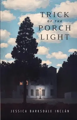 A tornácfény trükkje - Trick of the Porch Light