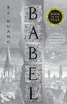 Bábel - Vagy az erőszak szükségszerűsége: az oxfordi fordítók forradalmának arkanisztikus története - Babel - Or the Necessity of Violence: an Arcane History of the Oxford Translators' Revolution