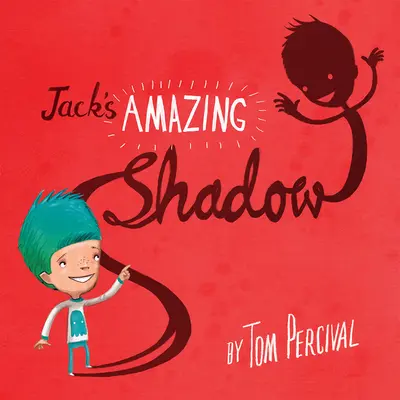 Jack csodálatos árnyéka - Jack's Amazing Shadow