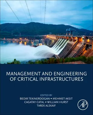 A kritikus infrastruktúrák irányítása és tervezése - Management and Engineering of Critical Infrastructures