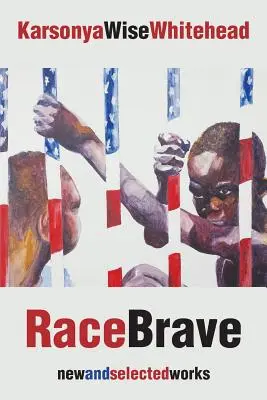 RaceBrave: új és válogatott művek - RaceBrave: new and selected works