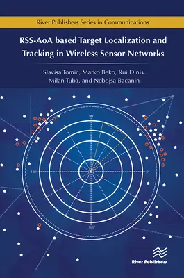 Rss-Aoa-alapú célpontlokalizáció és -követés vezeték nélküli érzékelőhálózatokban - Rss-Aoa-Based Target Localization and Tracking in Wireless Sensor Networks