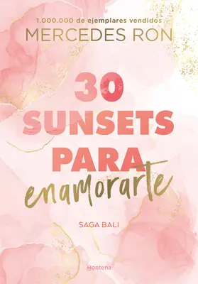 30 Sunsets Para Enamorarte / Harminc naplemente, hogy szerelmes legyél - 30 Sunsets Para Enamorarte / Thirty Sunsets to Fall in Love