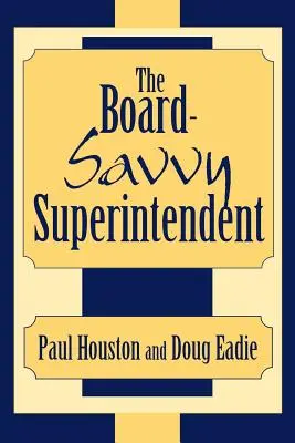 Az igazgatótanácshoz értő szuperintendens - The Board-Savvy Superintendent