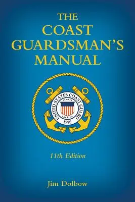 A parti őrség kézikönyve - The Coast Guardsman's Manual