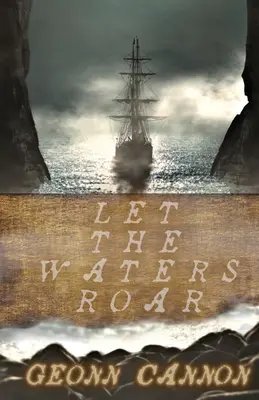 Let the Waters Roar