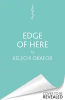 Edge of Here - Történetek a közelből a mába - 'Tökéletes a Black Mirror rajongóknak' - Elle - Edge of Here - Stories from Near to Now - 'Perfect for Black Mirror fans' - Elle