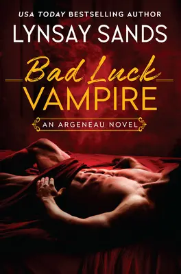 Bad Luck Vampire: Egy Argeneau-regény - Bad Luck Vampire: An Argeneau Novel