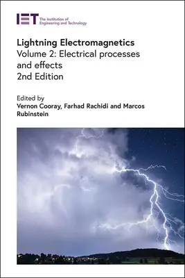 Villámló elektromágnesesség: Elektromos folyamatok és hatások - Lightning Electromagnetics: Electrical Processes and Effects