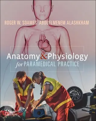 Anatómia és élettan a paramedicinális gyakorlat számára - Anatomy and Physiology for Paramedical Practice