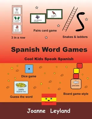 Spanyol szójátékok: Cool Kids Speak Spanish - Spanish Word Games: Cool Kids Speak Spanish