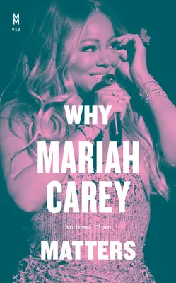 Miért fontos Mariah Carey - Why Mariah Carey Matters