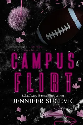 Campus Flirt- Special Edition: A Friends-to-Lovers New Adult College Sports Romance (A Friends-to-Lovers New Adult College Sports Romance) - Campus Flirt- Special Edition: A Friends-to-Lovers New Adult College Sports Romance