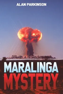 Maralingai rejtély - Maralinga Mystery