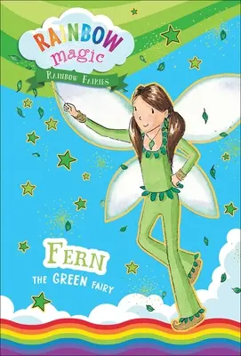 Szivárványmágia Szivárványtündérek 4. könyv: Páfrány a Zöld Tündér - Rainbow Magic Rainbow Fairies Book #4: Fern the Green Fairy