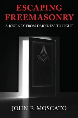 Menekülés a szabadkőművesség elől - Escaping Freemasonry