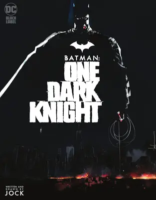 Batman: Egy sötét lovag - Batman: One Dark Knight