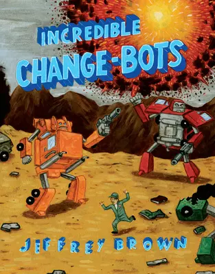 Hihetetlen Change-Botok Több mint gépek! - Incredible Change-Bots: More Than Just Machines!