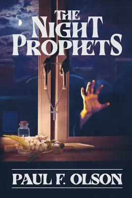 Az éjszakai próféták - The Night Prophets