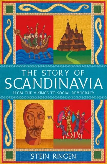 Skandinávia története - A vikingektől a szociáldemokráciáig - Story of Scandinavia - From the Vikings to Social Democracy