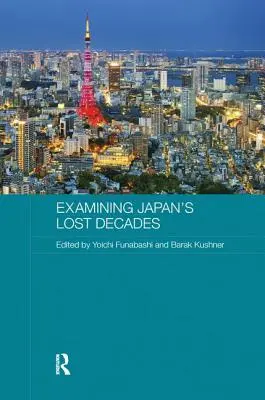 Japán elveszett évtizedeinek vizsgálata - Examining Japan's Lost Decades