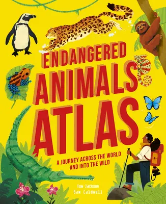 Veszélyeztetett állatok atlasza - Endangered Animals Atlas