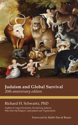 A judaizmus és a globális túlélés: 20. évfordulós kiadás - Judaism and Global Survival: 20th Anniversary Edition