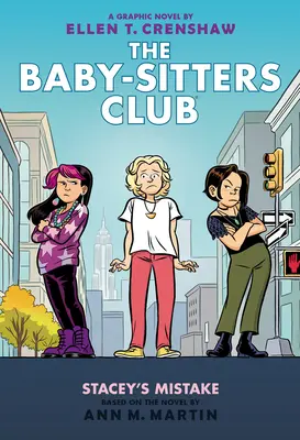 Stacey hibája: A Graphic Novel (A Baby-Sitters Club #14) - Stacey's Mistake: A Graphic Novel (the Baby-Sitters Club #14)