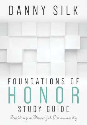 A becsület alapjai: Erőteljes közösség építése - Foundations of Honor: Building a Powerful Community