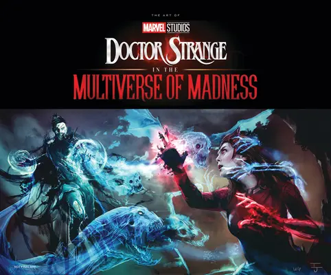 Marvel Studios' Doctor Strange az őrület multiverzumában: A film művészete - Marvel Studios' Doctor Strange in the Multiverse of Madness: The Art of the Movie