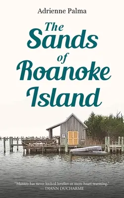 A Roanoke-sziget homokja - The Sands of Roanoke Island