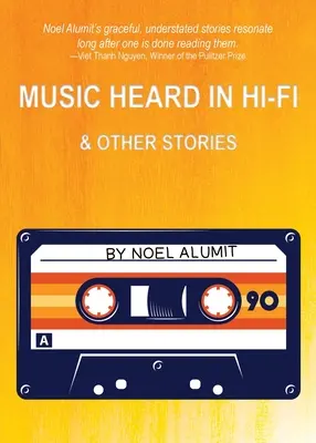 Hi-Fi-ben hallott zene és más történetek - Music Heard in Hi-Fi & Other Stories