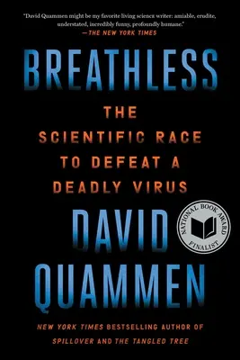 Breathless: A tudományos versenyfutás egy halálos vírus legyőzéséért - Breathless: The Scientific Race to Defeat a Deadly Virus