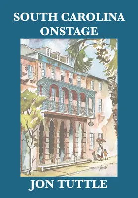 Dél-Karolina a színpadon - South Carolina Onstage