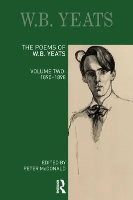 W. B. Yeats versei: Második kötet: 1890-1898 - The Poems of W. B. Yeats: Volume Two: 1890-1898