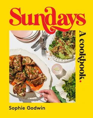 Vasárnap: Szakácskönyv - Sundays: A Cookbook