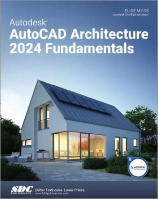 Autodesk AutoCAD Architecture 2024 Alapjai - Autodesk AutoCAD Architecture 2024 Fundamentals