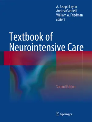 A neurointenzív ellátás tankönyve - Textbook of Neurointensive Care