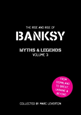 Banksy. Mítoszok és legendák 3. kötet - Banksy. Myths and Legends Volume 3