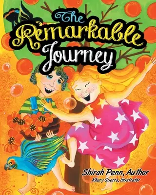 A figyelemre méltó utazás: Egy színes élet - The Remarkable Journey: A Colorful Life