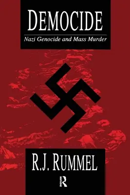 Democide: Náci népirtás és tömeggyilkosság - Democide: Nazi Genocide and Mass Murder