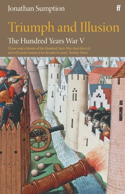 A százéves háború 5. kötete: Diadal és illúzió - The Hundred Years War Vol 5: Triumph and Illusion