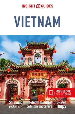 Insight Guides Vietnam (Útikalauz ingyenes Ebookkal) - Insight Guides Vietnam (Travel Guide with Free Ebook)