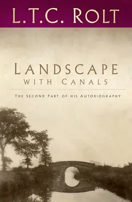 Tájkép csatornákkal: Önéletrajzának második része - Landscape with Canals: The Second Part of His Autobiography