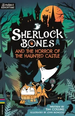 Sherlock Bones és a kísértetkastély rémsége: A Puzzle Quest 4. kötet - Sherlock Bones and the Horror of the Haunted Castle: A Puzzle Quest Volume 4