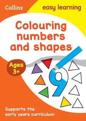 Collins Easy Learning Preschool - Színezés számok és formák Early Years 3 éves kor felett - Collins Easy Learning Preschool - Colouring Numbers and Shapes Early Years Age 3+