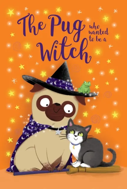 A mopsz, aki boszorkány akart lenni - The Pug who wanted to be a Witch